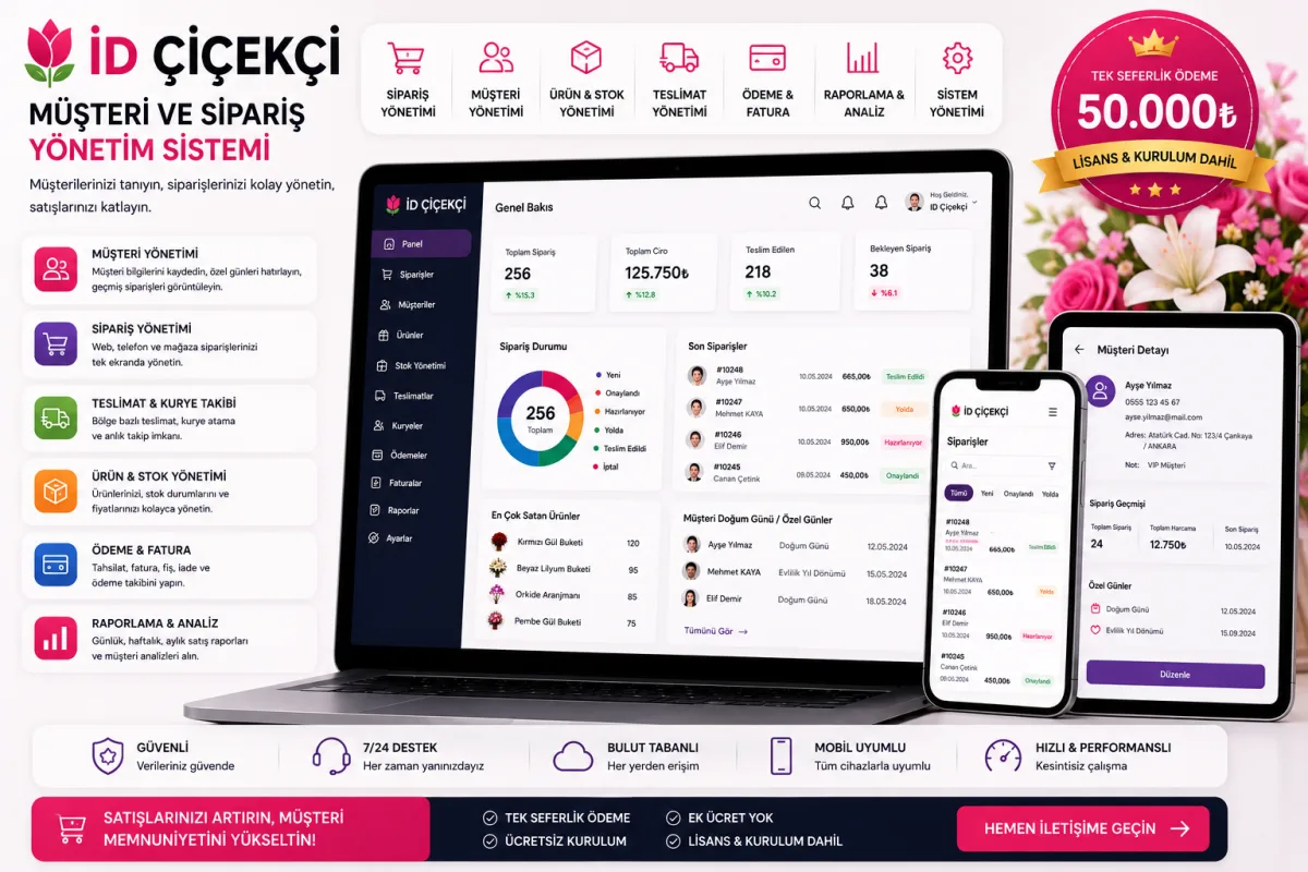 İD Çiçekçi | Müşteri ve Sipariş Yönetim Sistemi
